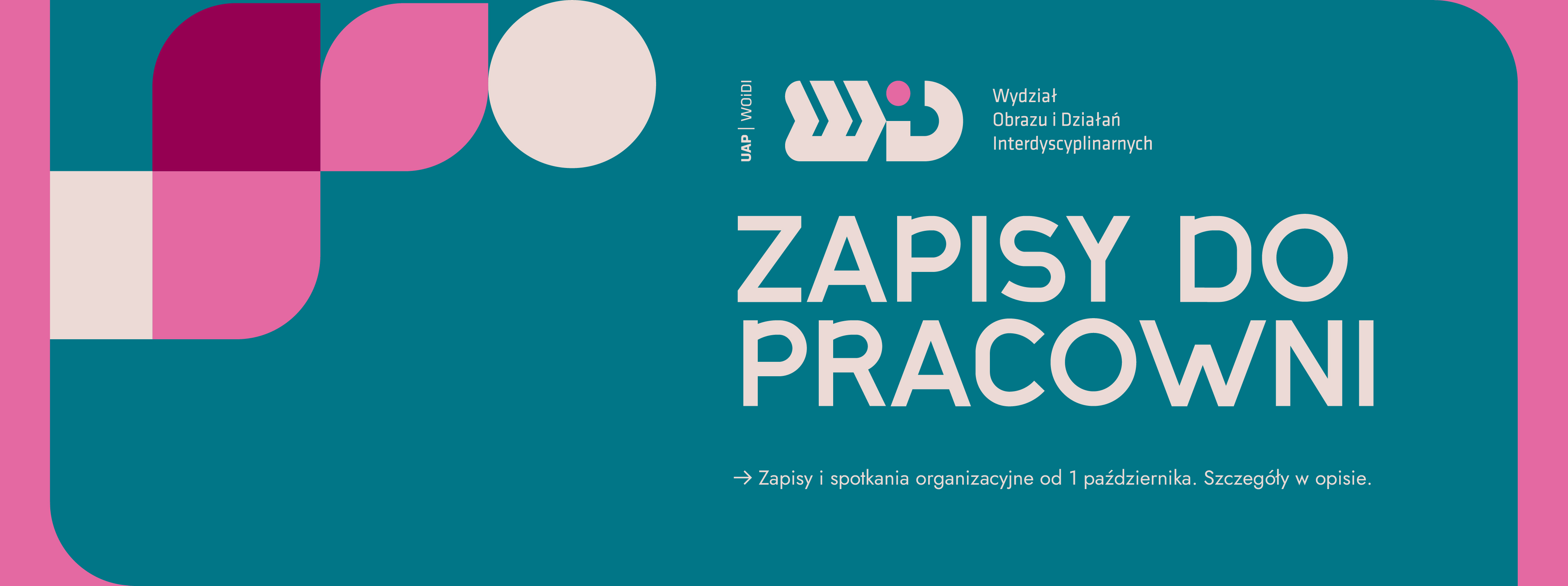 Zapisy do pracowni na Wydziale Obrazu i Działań Interdyscyplinarnych
