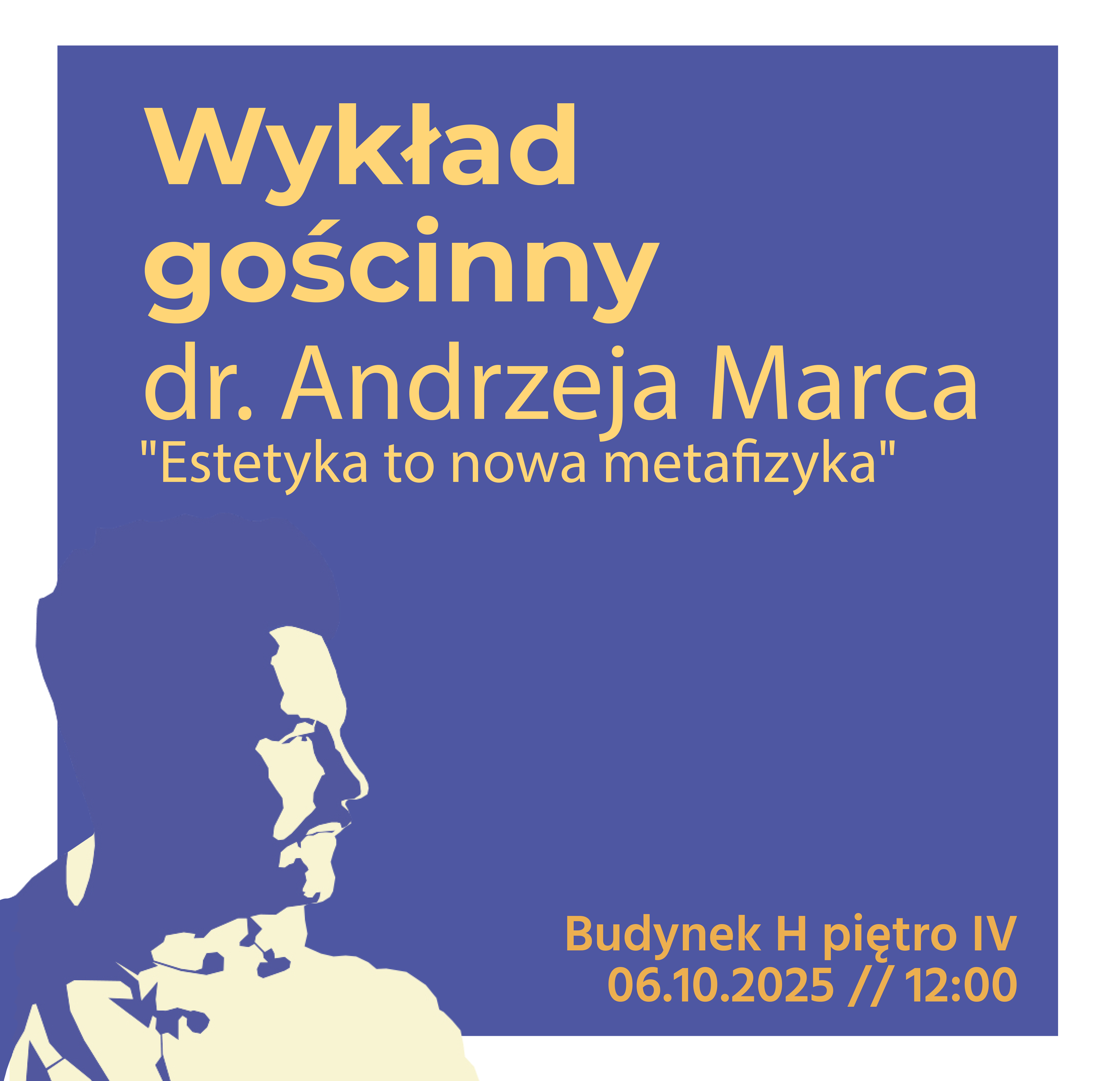 Estetyka to nowa metafizyka | Wykład gościnny dr Andrzeja Marca