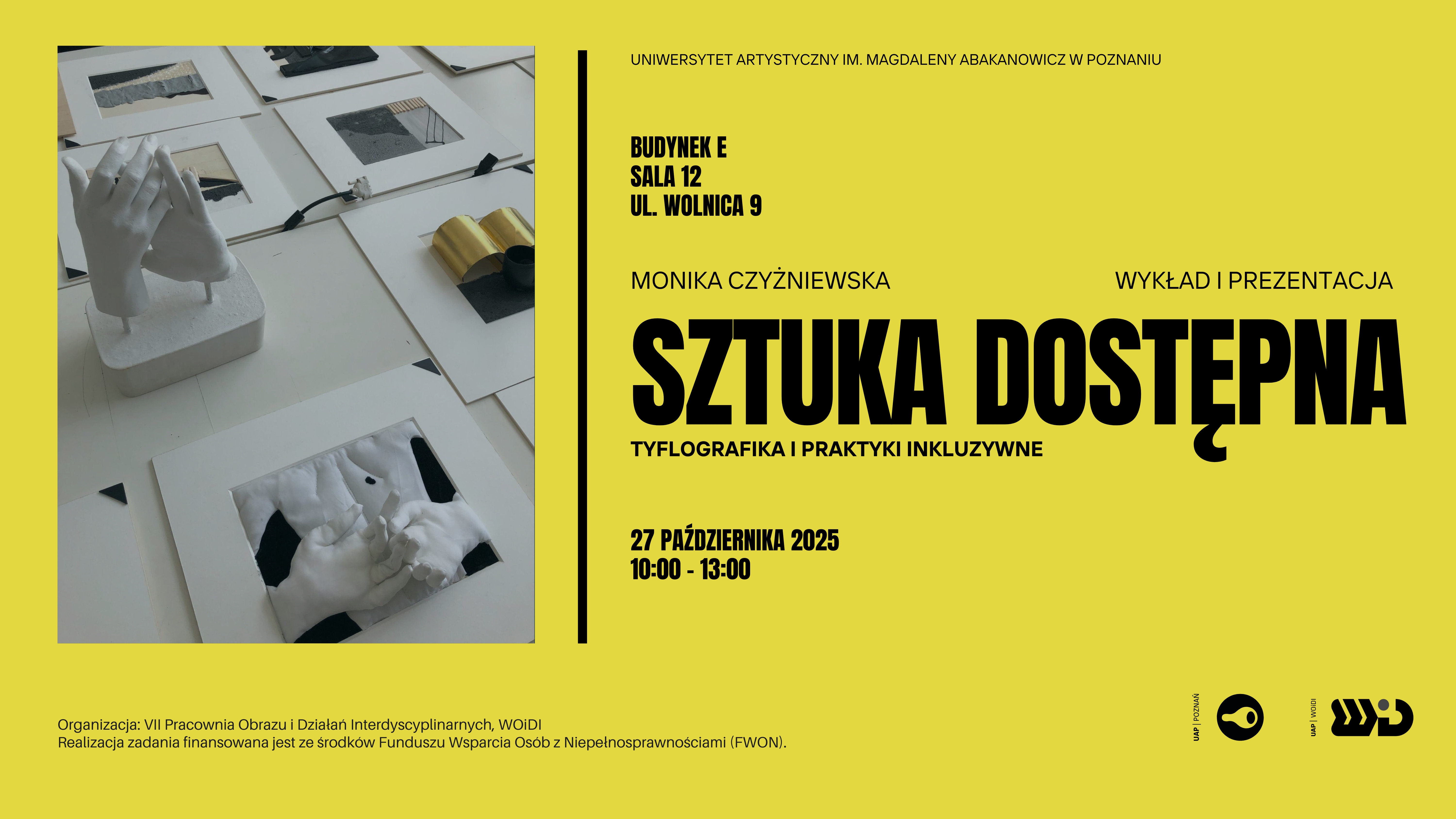 Monika Czyżniewska | SZTUKA DOSTĘPNA. TYFLOGRAFIKA I PRAKTYKI INKLUZYWNE