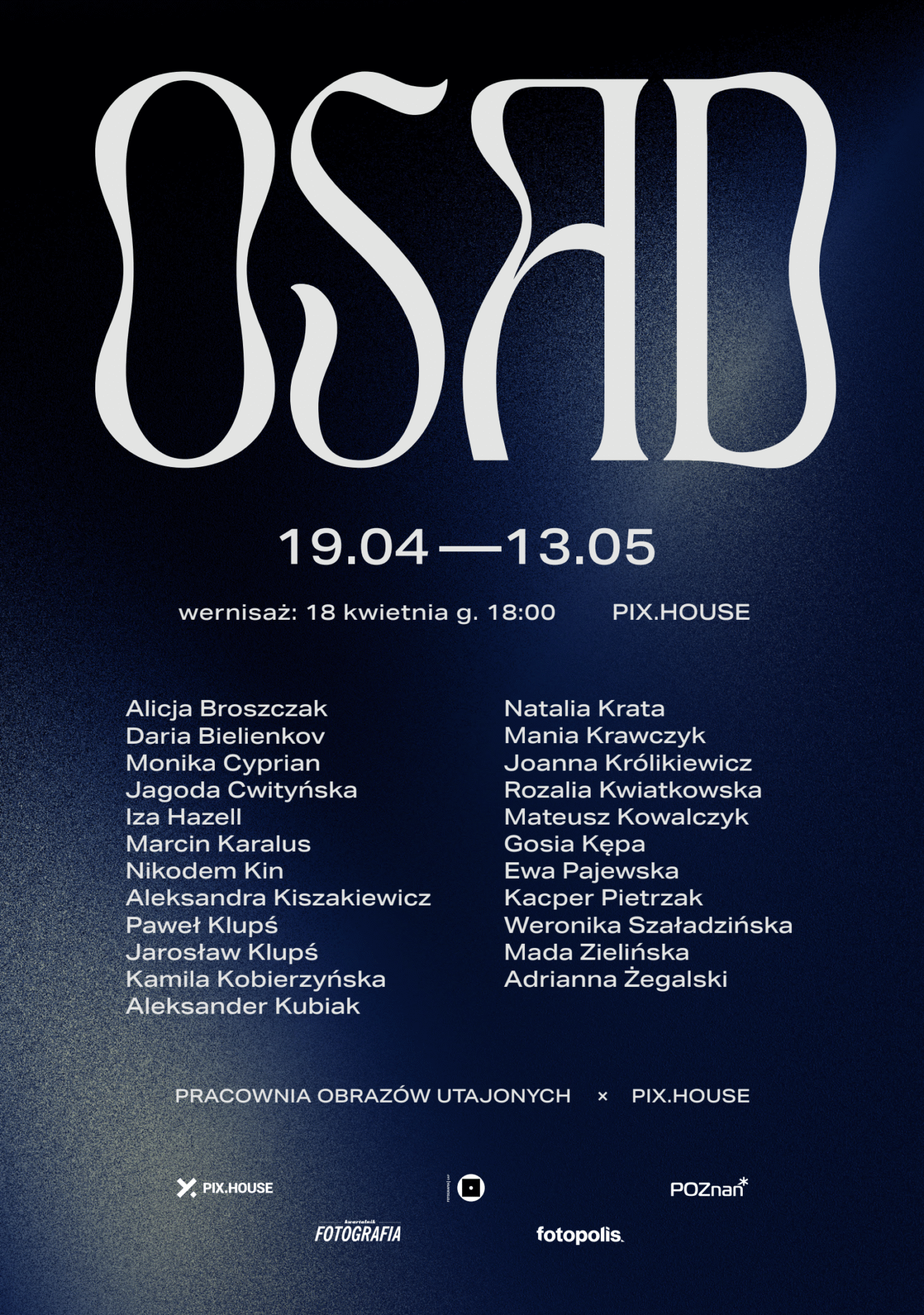 Osad | wystawa Pracowni Obrazów Utajonych 