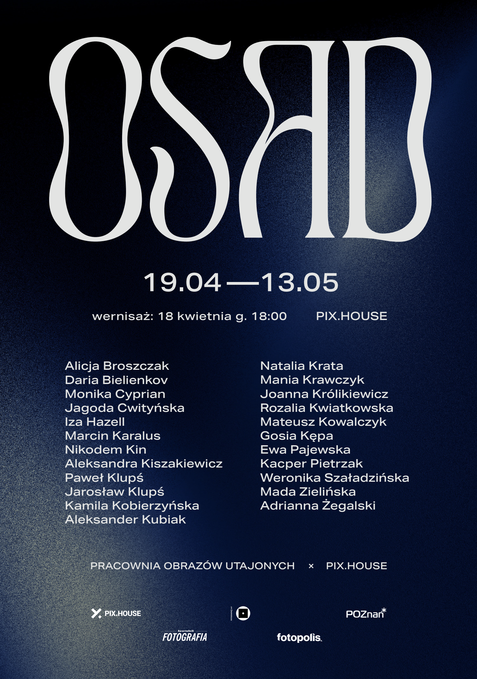 Osad | wystawa Pracowni Obrazów Utajonych 