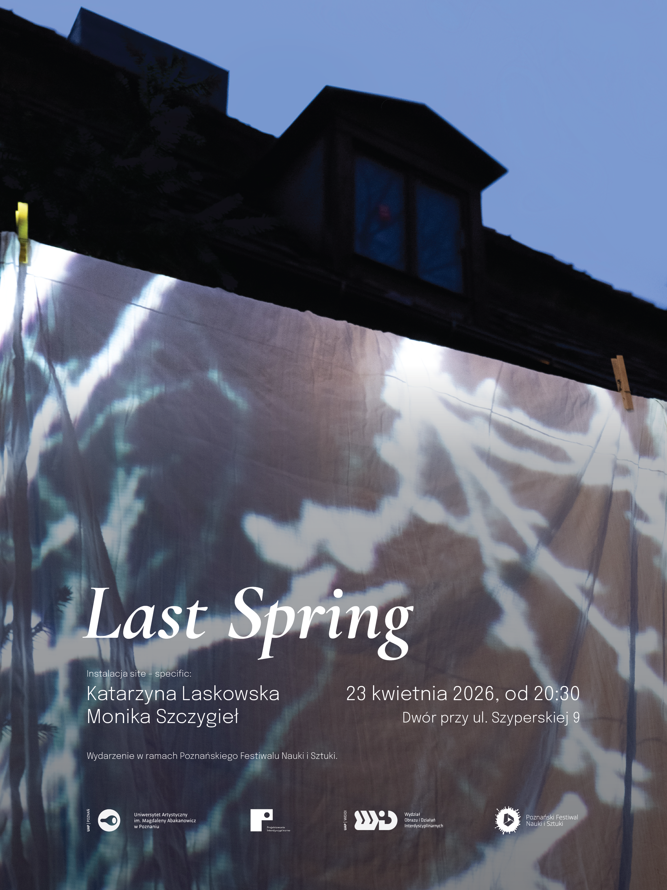 LAST SPRING | Katarzyna Laskowska, Monika Szczygieł