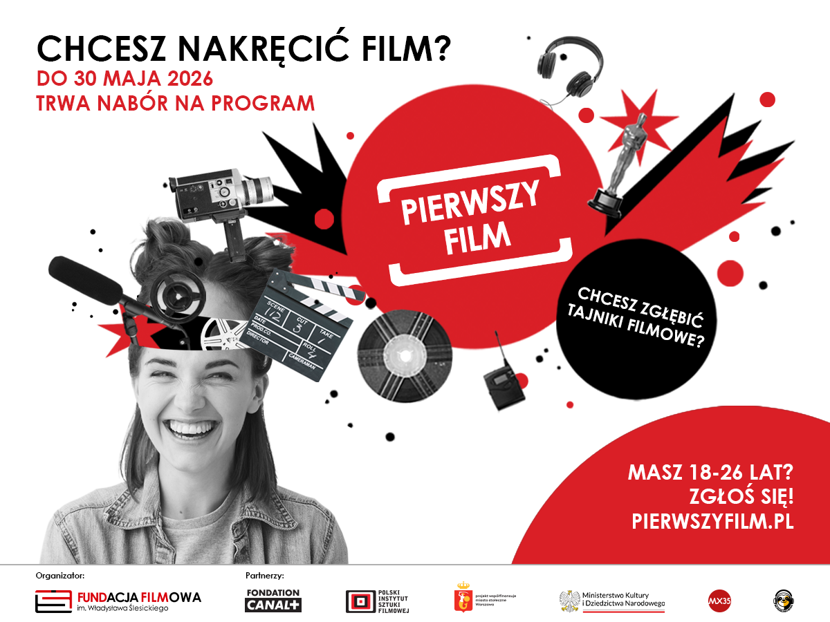 Nabór do programu dla młodych filmowców – PIERWSZY FILM