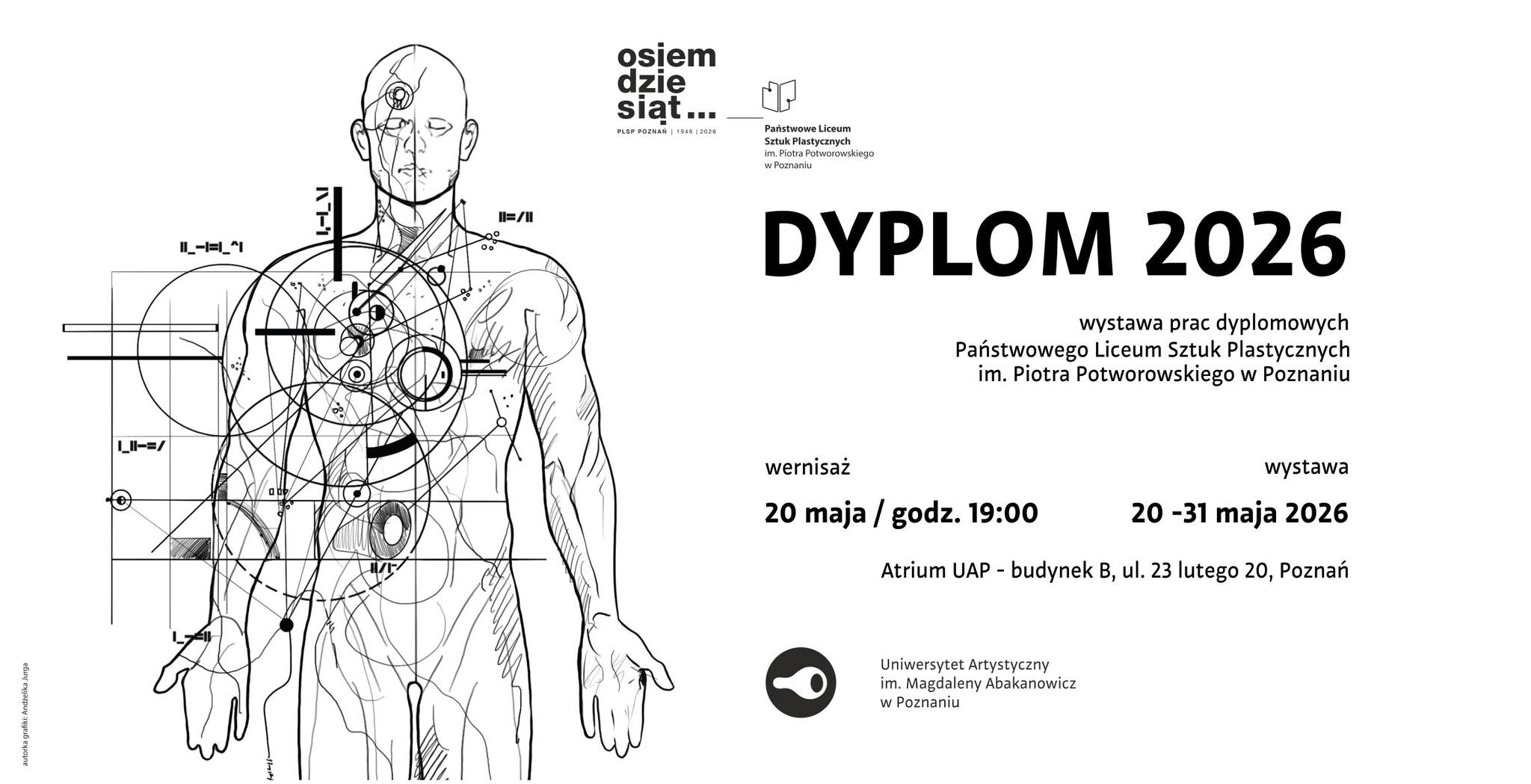 DYPLOM 2026 | Wystawa prac dyplomowych Państwowego Liceum Sztuk Plastycznych im. Piotra Potworowskiego w Poznaniu